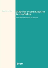 Moderne rechtsmiddelen in strafzaken - J.S. Nan - 9789462128736