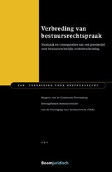 Verbreding van bestuursrechtspraak - Commissie Verruiming bevoegdheden bestuursrechter - 9789462128774
