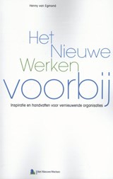 Het nieuwe werken voorbij - Henny van Egmond - 9789462152571