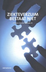 Ziekteverzuim bestaat niet - Huib Veldman ; John Bakker - 9789462154117