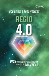 Regio 4.0 - Bob de Wit ; Roel Wolfert - 9789462158610