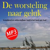 De worsteling naar geluk - Jan Zegers - 9789462171329