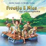 Froekje & Mies op scoutingkamp - Sandra Kuipers ; Mireille Hovius - 9789462172869