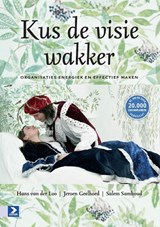 Kus de visie wakker - Hans van der Loo ; Jeroen Geelhoed ; Salem Samhoud - 9789462201668