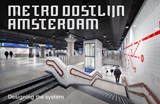 Metro Oostlijn Amsterdam - Maarten van Bremen ; Jeroen van Erp ; Maarten Lever - 9789462262706