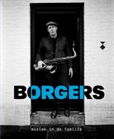 Borgers, muziek in de familie - Bertus Borgers - 9789462263093