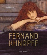 Fernand Khnopff - Michel Draguet - 9789462301634