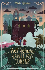 Het geheim van te veel torens - Tijsmans Mark - 9789462345546