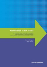 Alarmbellen in het brein? - Félice van Nunspeet ; Naomi Ellemers - 9789462362413