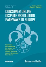 Consumer Online Dispute Resolution Pathways in Europe - E.M. van Gelder - 9789462363342