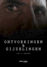 Ontvoeringen en gijzelingen - Jaap Corneliszoon Knotter - 9789462363564