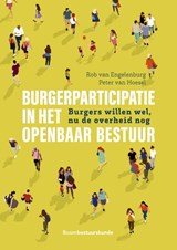 Burgerparticipatie in het openbaar bestuur - Peter van Hoesel ; Rob van Engelenburg - 9789462363618