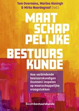 Maatschappelijke bestuurskunde - Tom Overmans ; Marlies Honingh ; Mirko Noordegraaf - 9789462363670