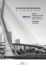 The CAM-CCBC arbitration rules 2012: a commentary - Frederico José Straube ; Claudio Finkelstein ; Napoleão Casado Filho - 9789462366541