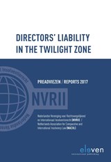 Directors liability in the twilight zone - Loes Lennarts ; Stan Brijs ; Arie van Hoe ; Rolf Leithaus ; Christian Lange ; Peter J.M. Declerq - 9789462368668