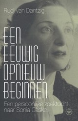 Een eeuwig opnieuw beginnen - Rudi van Dantzig - 9789462491595