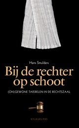 Bij de rechter op schoot - Hans Smulders - 9789462492004