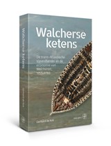 Walcherse ketens - Gerhard de Kok - 9789462494657