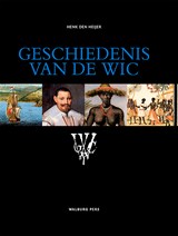 Geschiedenis van de WIC - Henk Den Heijer - 9789462495845