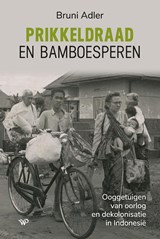 Prikkeldraad en bamboesperen - Bruni Adler - 9789462496446