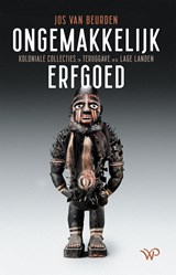 Ongemakkelijk erfgoed - Jos van Beurden - 9789462496590
