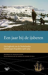 Een jaar bij de ijsberen - Hans Beelen ; Ko de Korte ; Fineke te Raa - 9789462499591