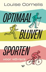 Optimaal blijven sporten - Louise Cornelis - 9789462499836