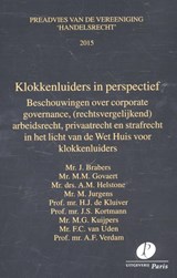 Klokkenluiders in perspectief 2015 - J. Brabers ; M.M. Govaert ; A.M. Helstone ; M. Jurgens ; A.F. Verdam ; H.J. Kluiver ; J.S. Kortmann ; M.G. Kuijpers ; F.C. van Uden - 9789462510913