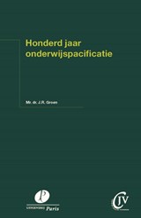 Honderd jaar onderwijspacificatie - J.R. Groen - 9789462511453