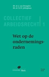 Wet op de ondernemingsraden - J. van Drongelen ; S.F.H. Jellinghaus - 9789462511736