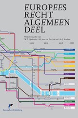Europees Recht Algemeen Deel - W.T. Eijsbouts ; J.H. Jans ; A. Prechal ; L.A.J. Senden - 9789462512221