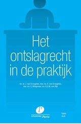 Het ontslagrecht in de praktijk - J. van Drongelen ; A. van Drongelen ; S. Klingeman ; A.D.M. van Rijs - 9789462512740