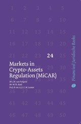Markets in Crypto-Assets Regulation (MiCAR) - A.J.C.C.M. Loonen ; J.M. van Poelgeest ; W.Th. Roëll - 9789462513532
