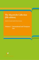 The Maastricht Collection V1 Volume I: International and European Law - Sascha Hardt ; Nicole Kornet - 9789462513549