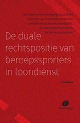 De duale rechtspositie van beroepssporters in loondienst - Jack Withaar - 9789462513907