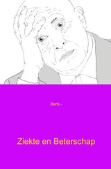 Ziekte en beterschap - Barts - 9789462549364