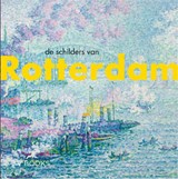 De schilders van Rotterdam - Werner van den Belt ; Bob Hardus - 9789462586406