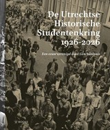 De Utrechtse Historische Studentenkring 1926 - 2026 - Mette Bruinsma ; Elise van Nederveen Meerkerk ; Jorrit Steehouder - 9789462587595