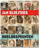 Jan Sluijters oorlogprenten, 1915-1919 - Anton Kruft ; Hans van Lith ; Ralph Keuning ; Rob Scholte - 9789462620087