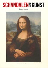 Schandalen in de kunst - Ruurd G. Mulder - 9789462623415