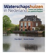 Waterschapshuizen in Nederland - Peter Nijhof ; Herman Havekes - 9789462625815