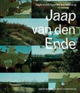 Jaap van den - Ende tegenstelling en samenhang - contradiction and coherence - Judith de Bruijn ; Hendrik van Leeuwen ; Antoon Melissen ; Renée Steenbergen - 9789462625822