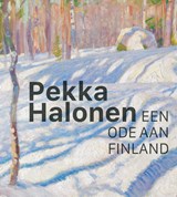 Pekka Halonen - Een ode aan Finland - Anna-Maria von Bonsdorff ; Anna-Charlotte Anne-Charlotte Cathelineau ; Marja Lahelma ; Maikki Lavikkala ; Päivi Ahdeoja ; Valentijn As - 9789462626898