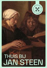 Thuis bij Jan Steen - Gerdien Verschoor ; Lea van der Vinde - 9789462626942