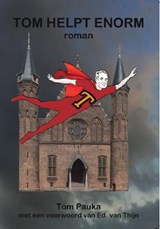 Tom helpt enorm - Tom Pauka - 9789462661691