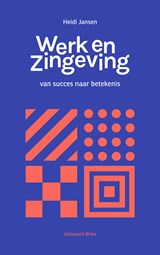 Werk en zingeving - Heidi Jansen - 9789462665415