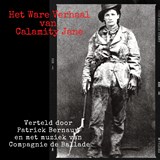 Het Ware Verhaal van Calamity Jane - Patrick Bernauw ; Guy Didelez - 9789462666764