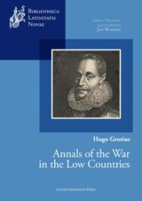 Hugo Grotius, Annals of the War in the Low Countries - Jan Waszink - 9789462703513