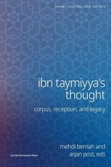 Ibn Taymiyya's Thought - Pieter Coppens ; Kadir Gömbeyaz ; Sarah Van Eyken ; Farid Bouchiba ; Safaruk Chowdhury ; Daoud Riffi ; Adrien Candiard - 9789462704961