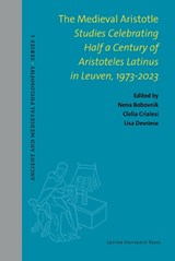 The Medieval Aristotle - Marta Borgo ; Davide Falessi ; mostafa najafi ; Luca Burzelli ; Mario Meliadò ; Elena Berti ; Marilena Panarelli ; Ioana Curut ; Pietro B. Rossi ; Ciro Giacomelli ; Andrea Aldo Robiglio ; Riccardo Saccenti ; Stephen M. Metzger ; Silvia Donati - 9789462705272